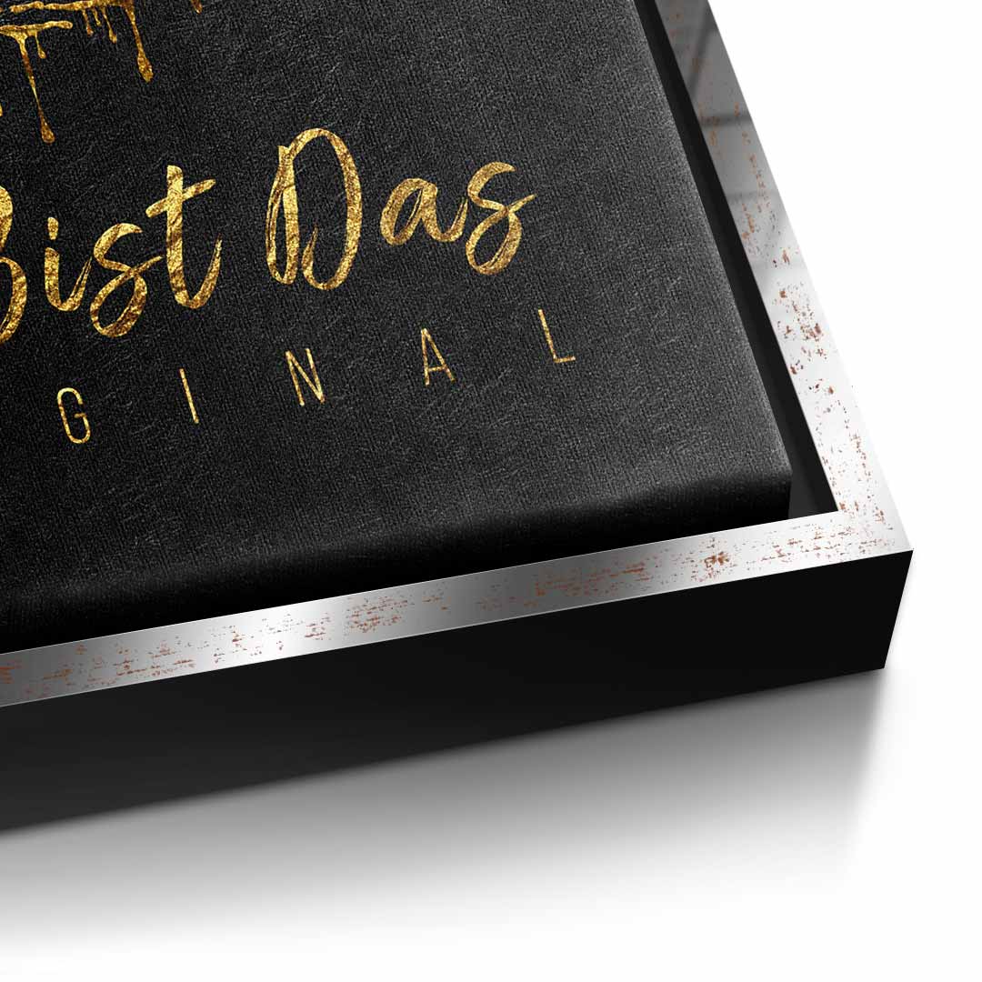 You are the original