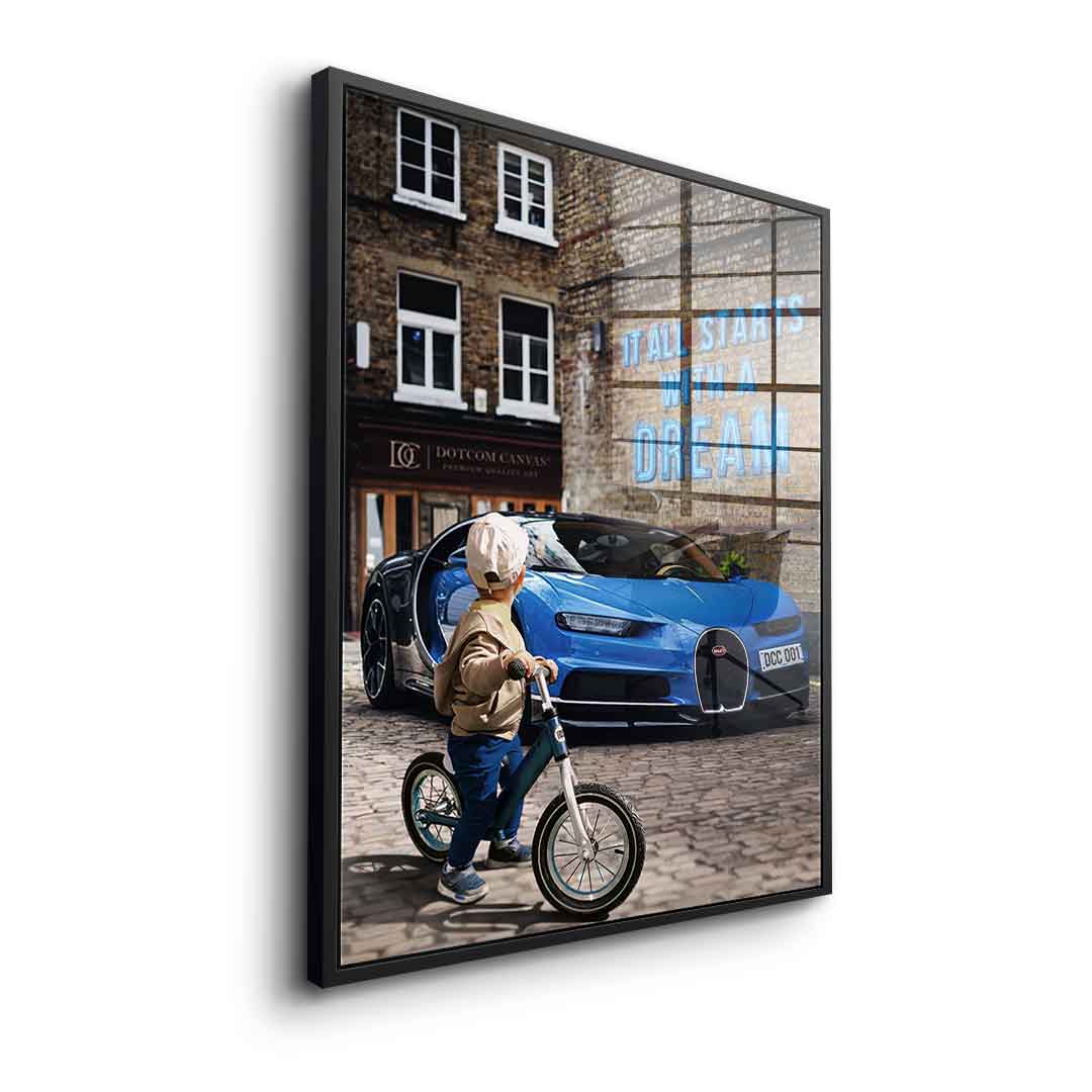 It all starts with a dream 2.0 - acrylic glass