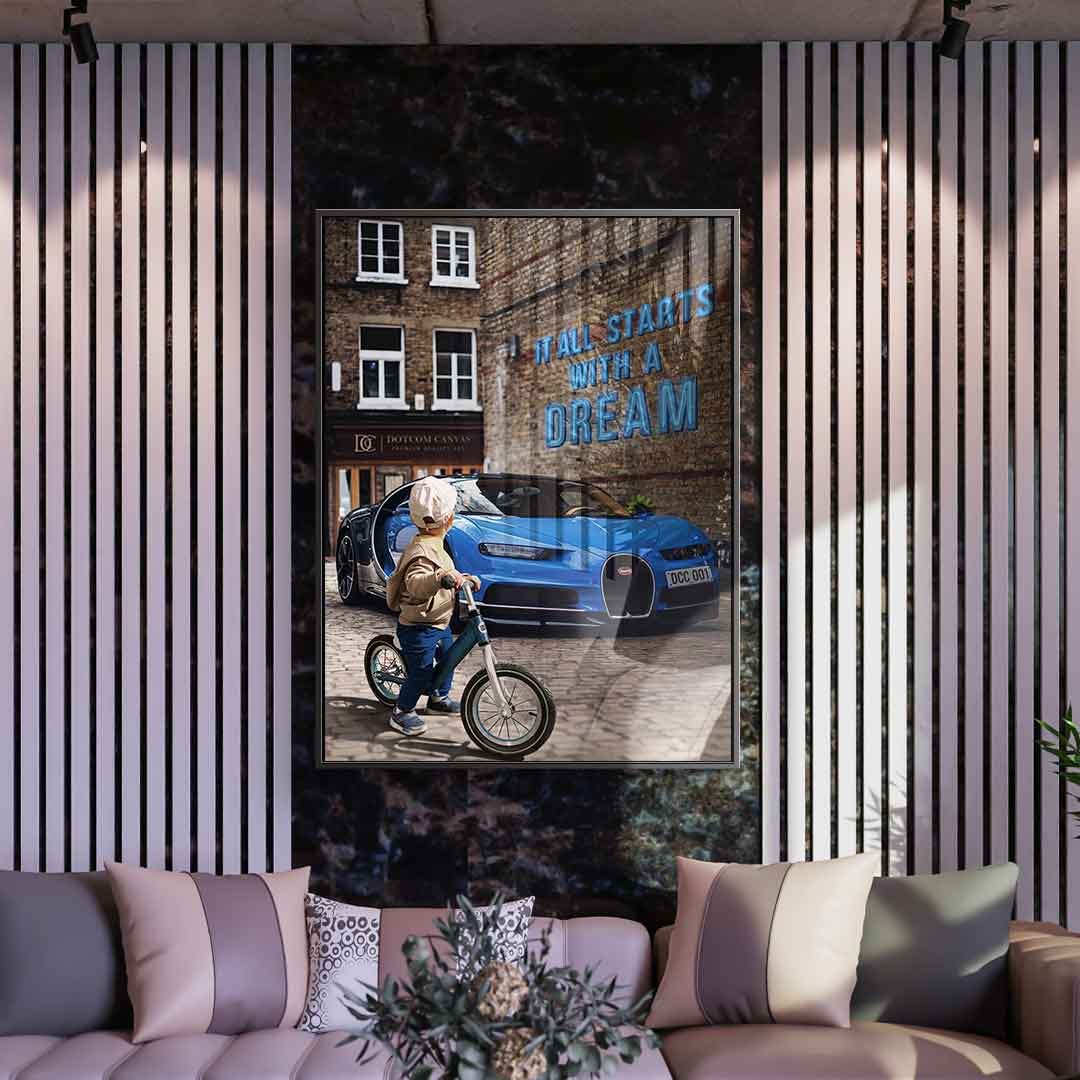 It all starts with a dream 2.0 - acrylic glass