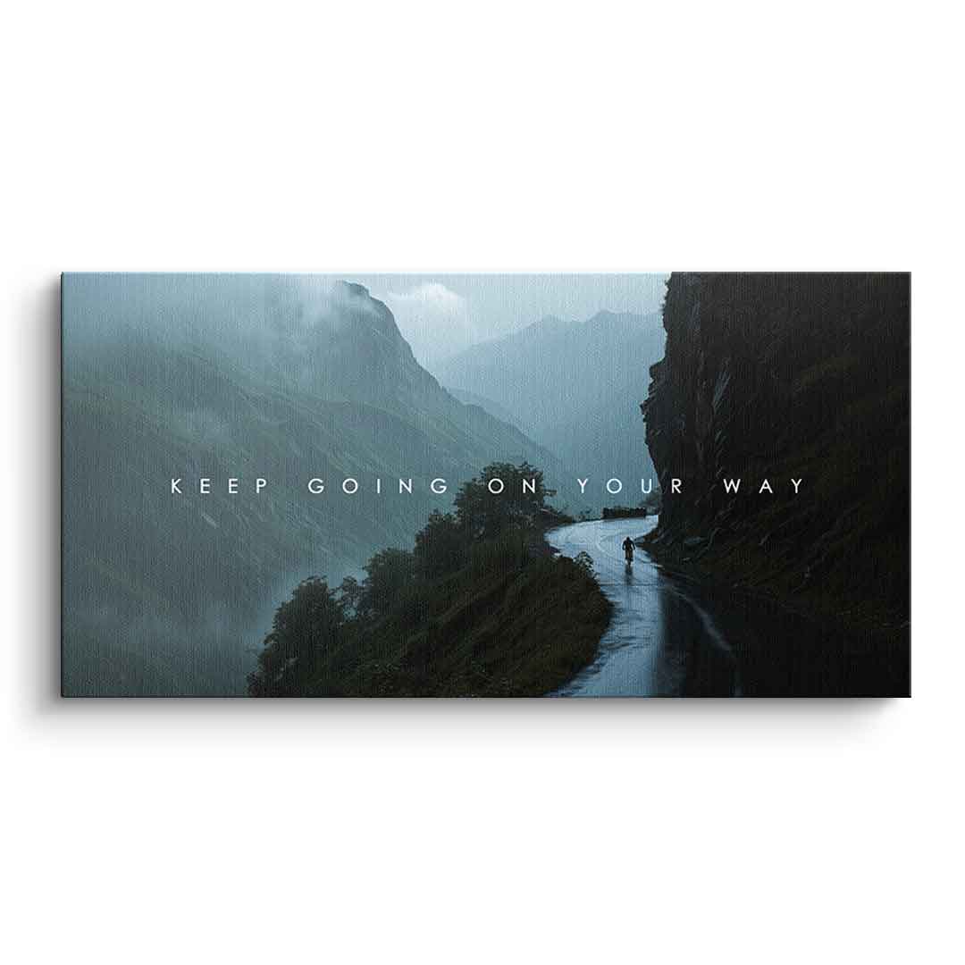 Keep going on your way