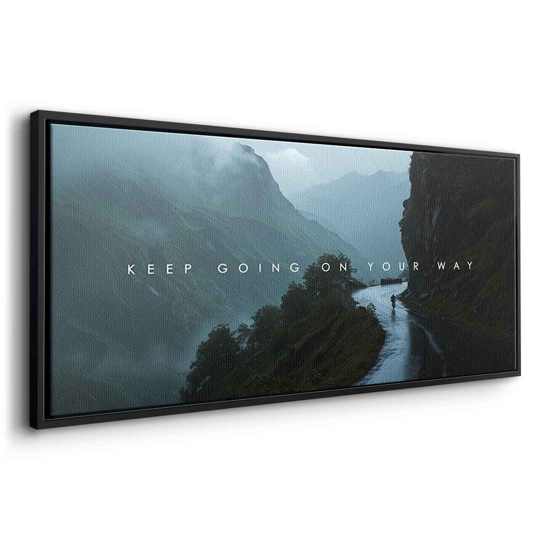 Keep going on your way