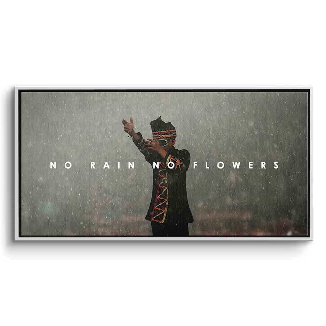 No Rain No Flowers