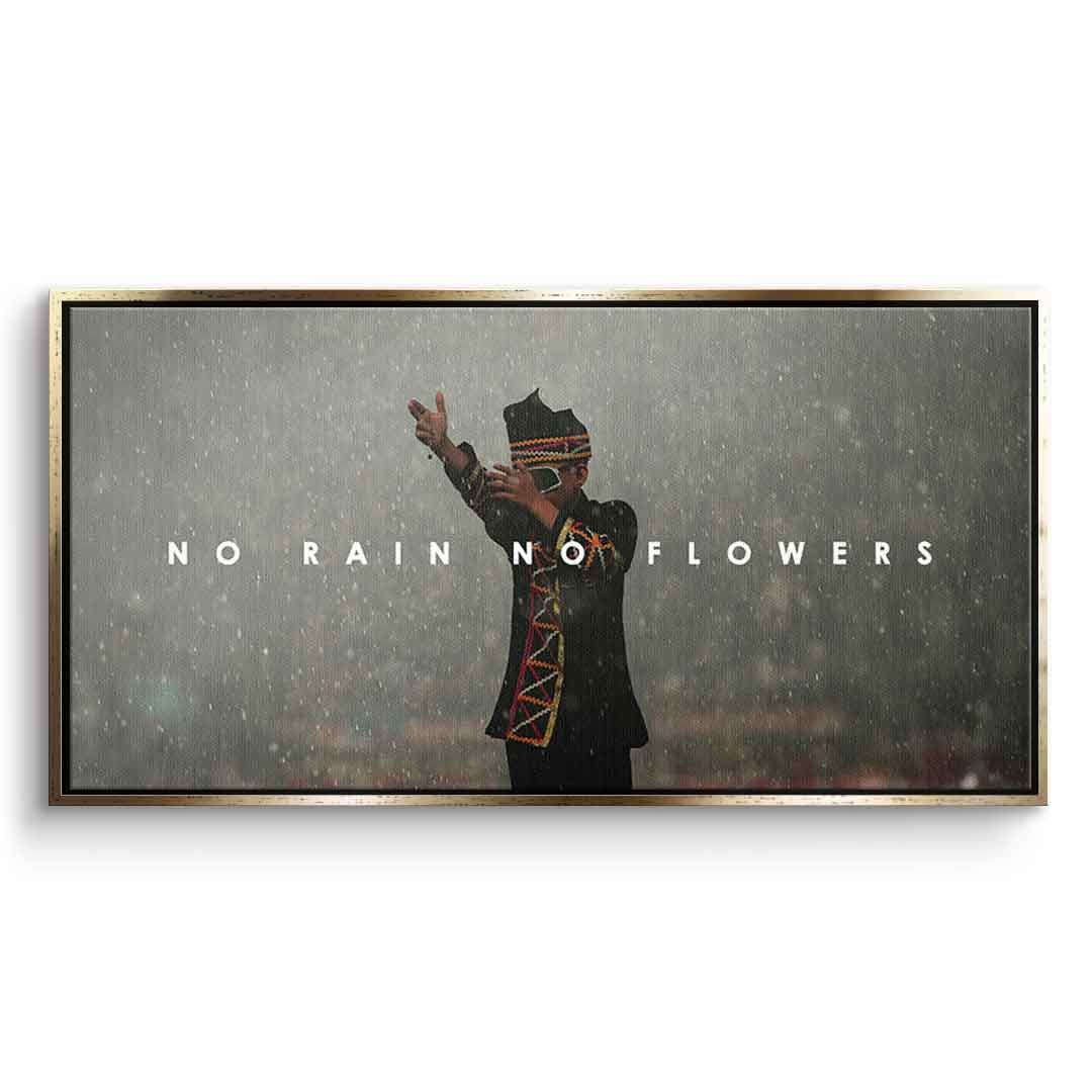 No Rain No Flowers