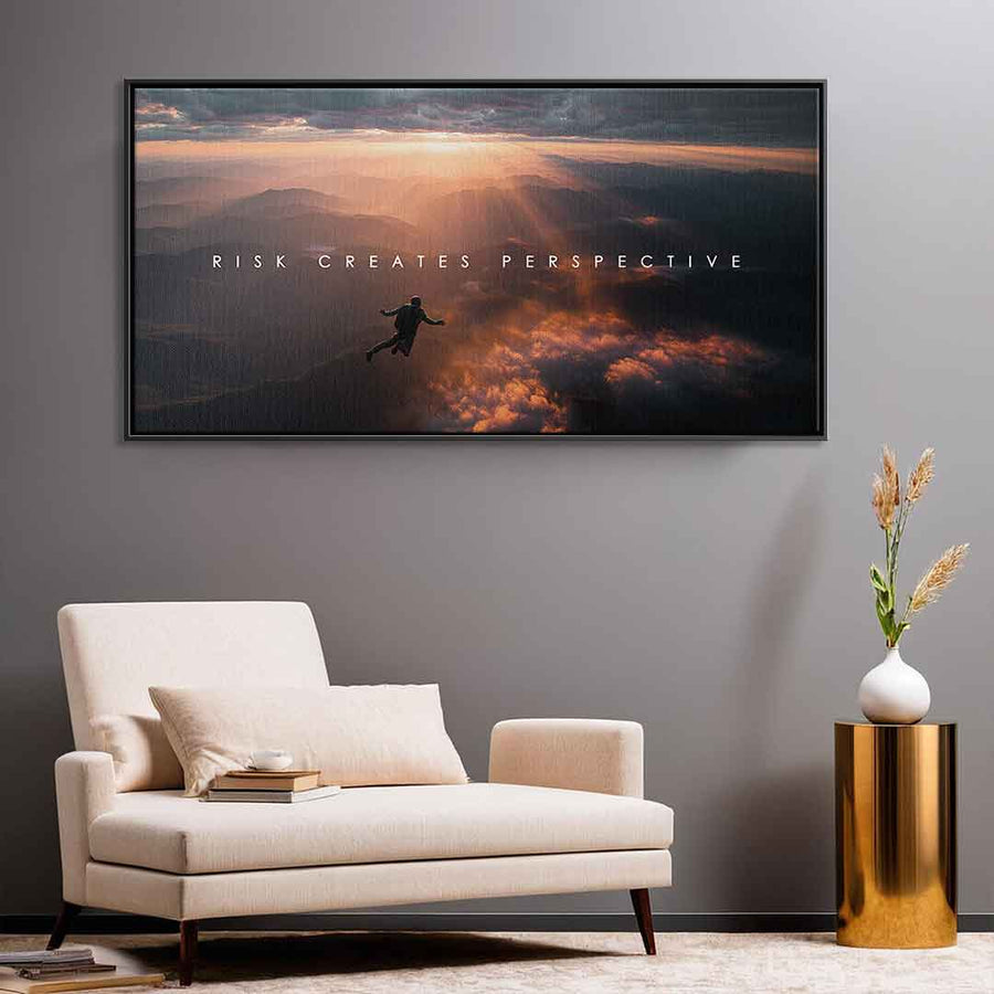 Risk Creates Perspective