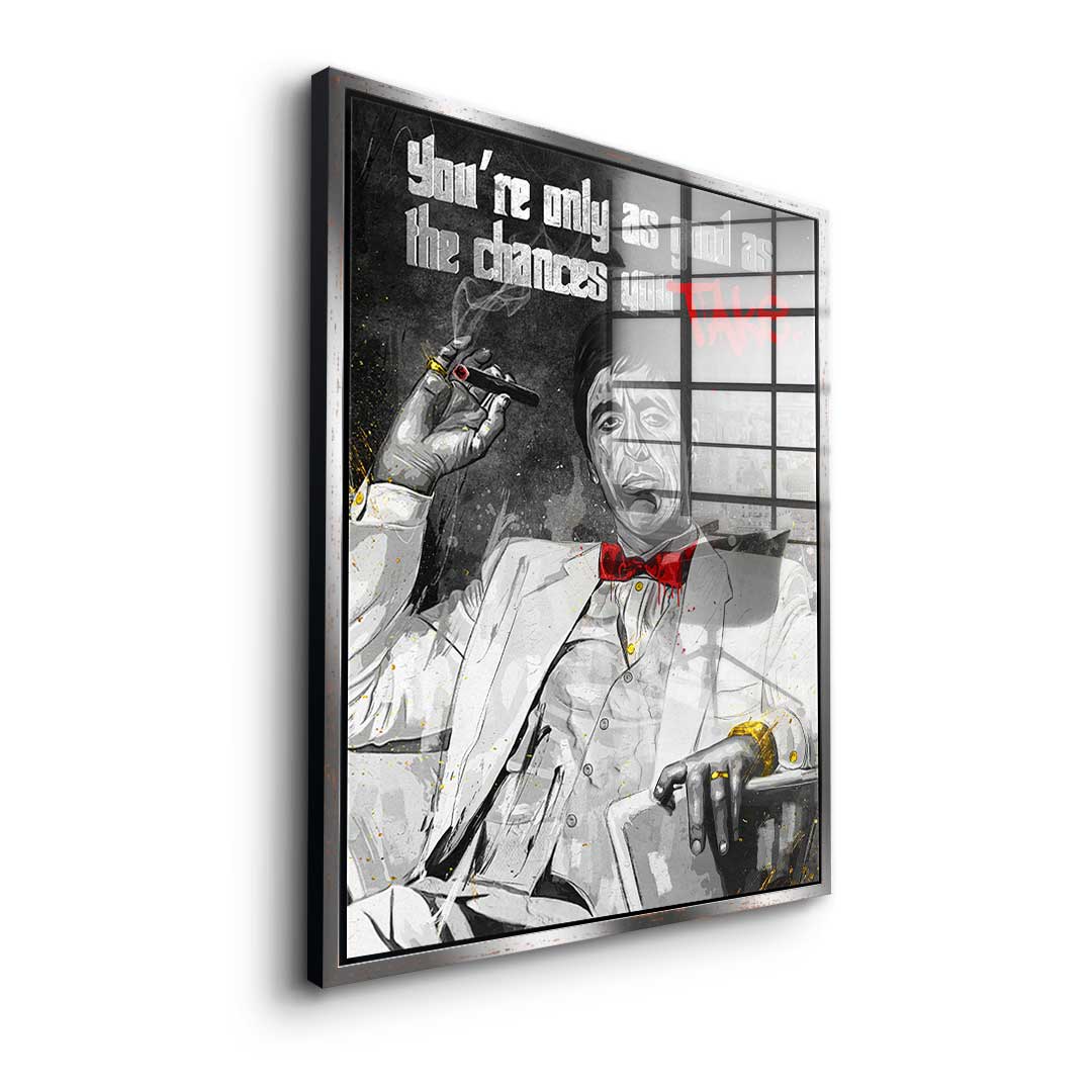 Chances you take - Acrylic glass