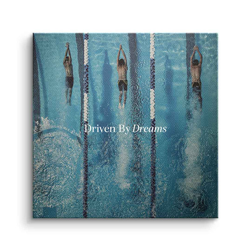 Driven by dreams #Swiming - Square Edition