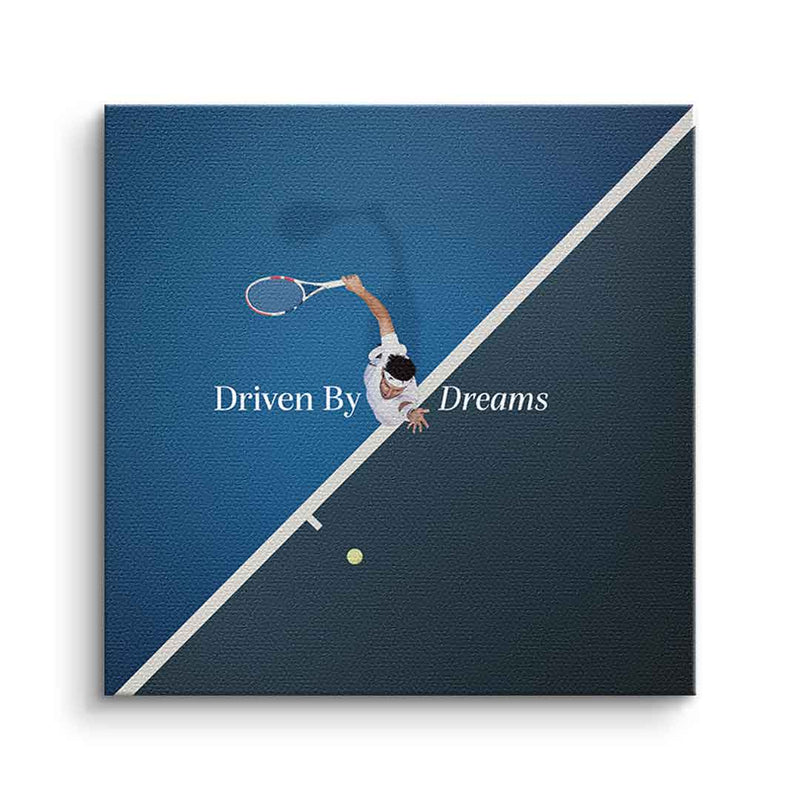 Driven by dreams #Tennis - Quadrat Edition