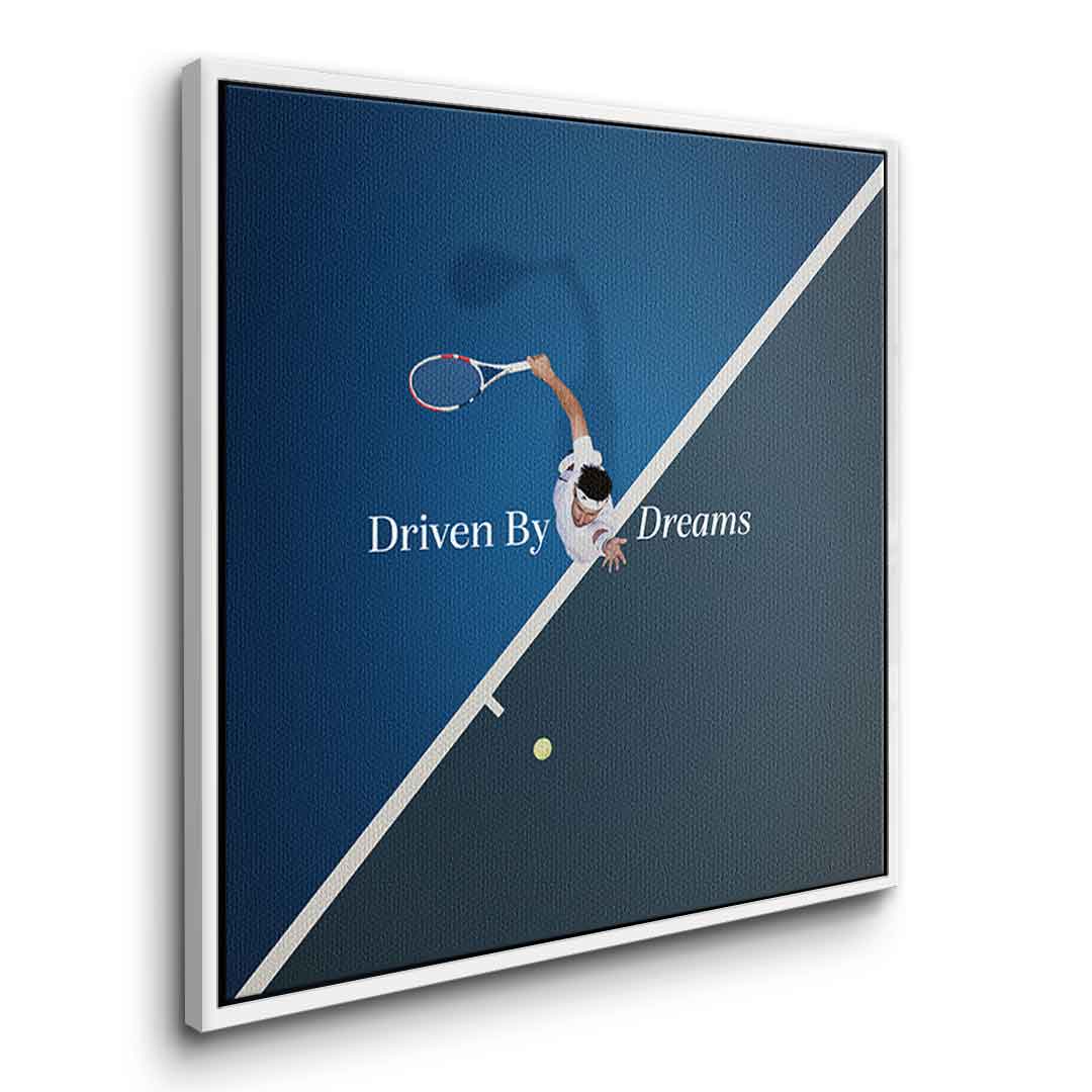 Driven by dreams #Tennis - Quadrat Edition