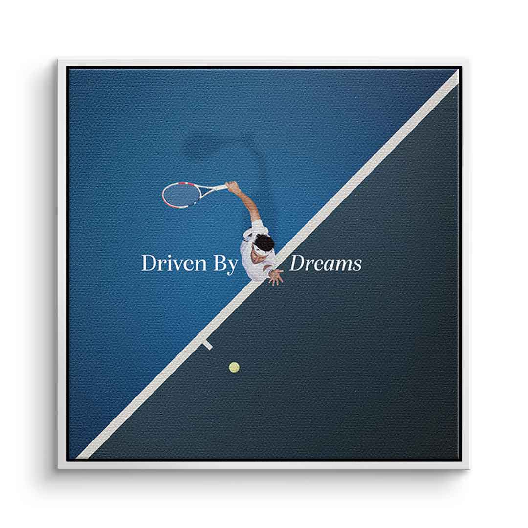 Driven by dreams #Tennis - Quadrat Edition