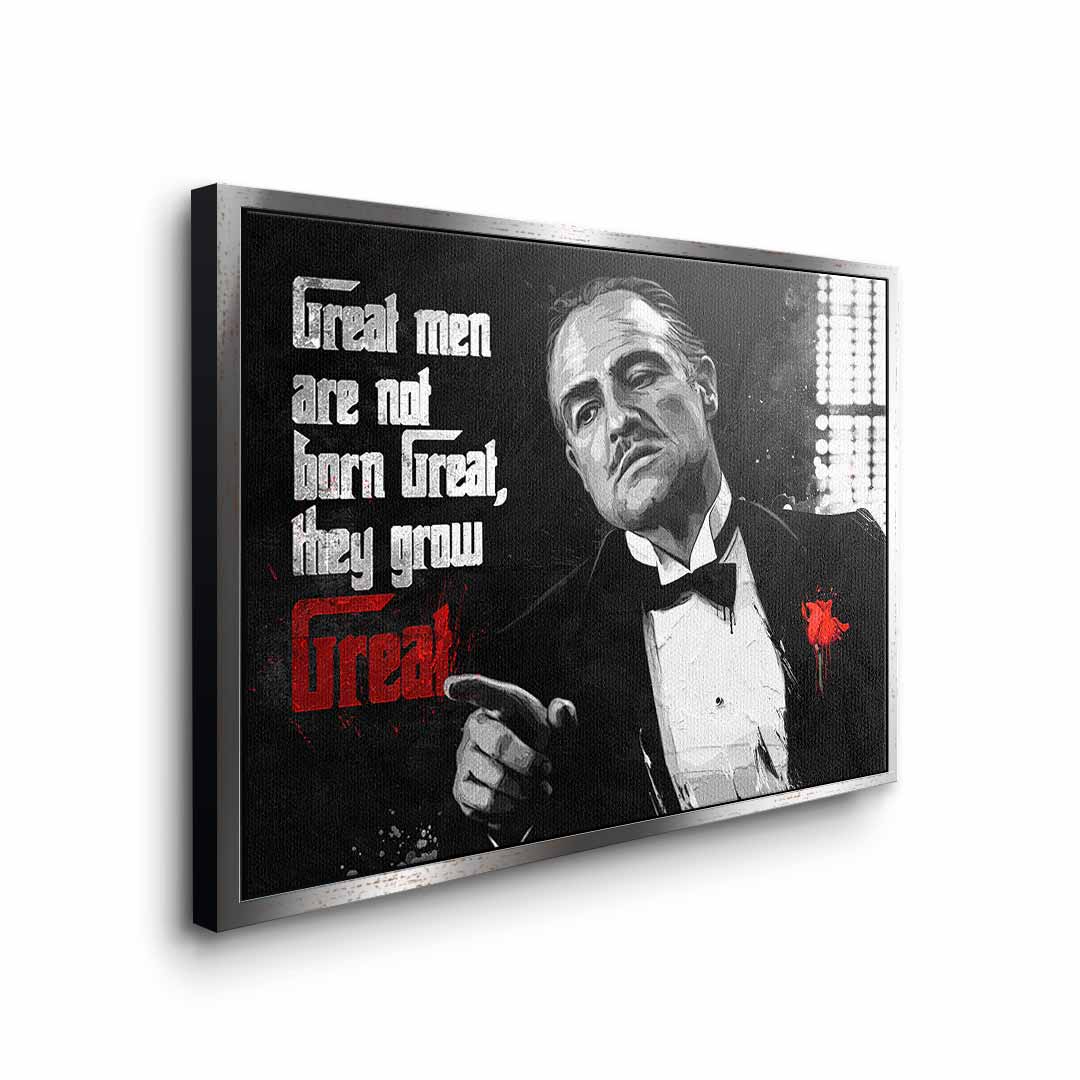 Great men are not born great