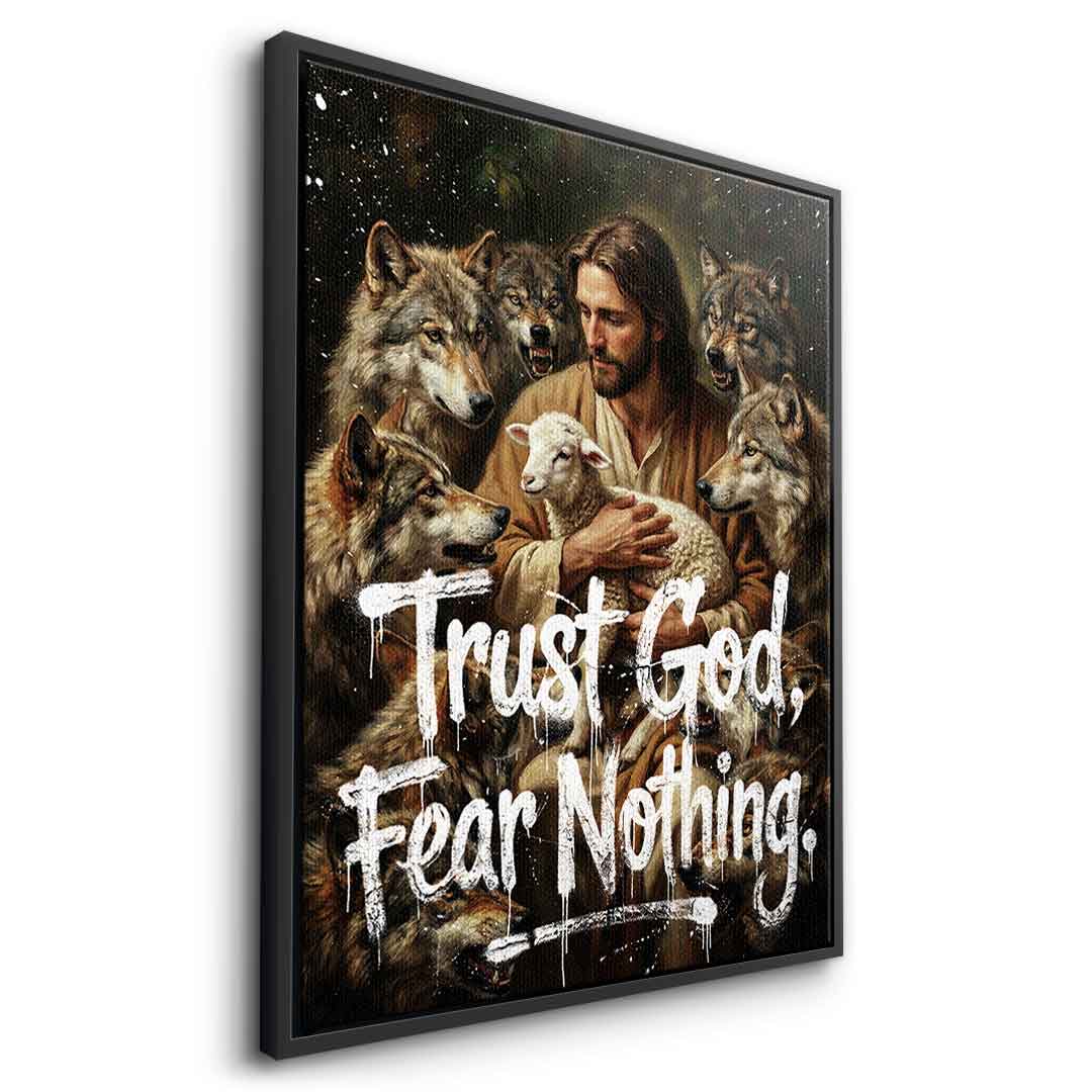 Trust God, Fear Nothing