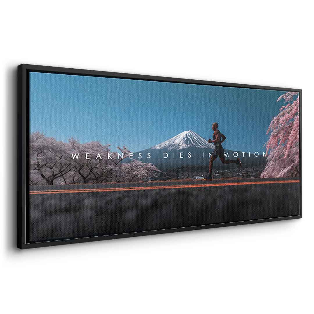 Weakness Dies in Motion