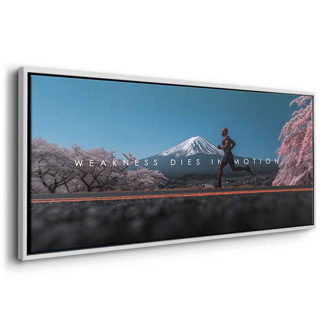 Weakness Dies in Motion