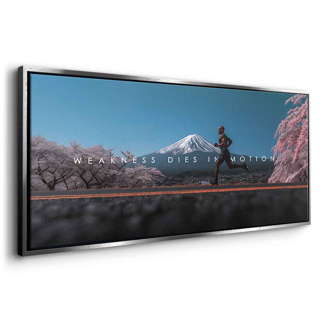 Weakness Dies in Motion