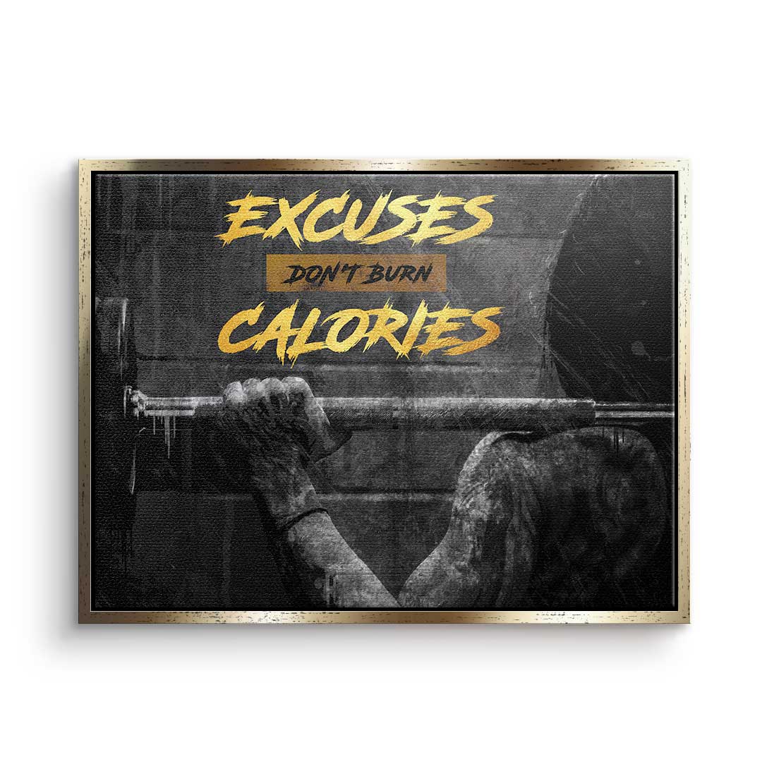 Excuses, don't burn calories!