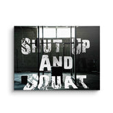 Shut up and Squat