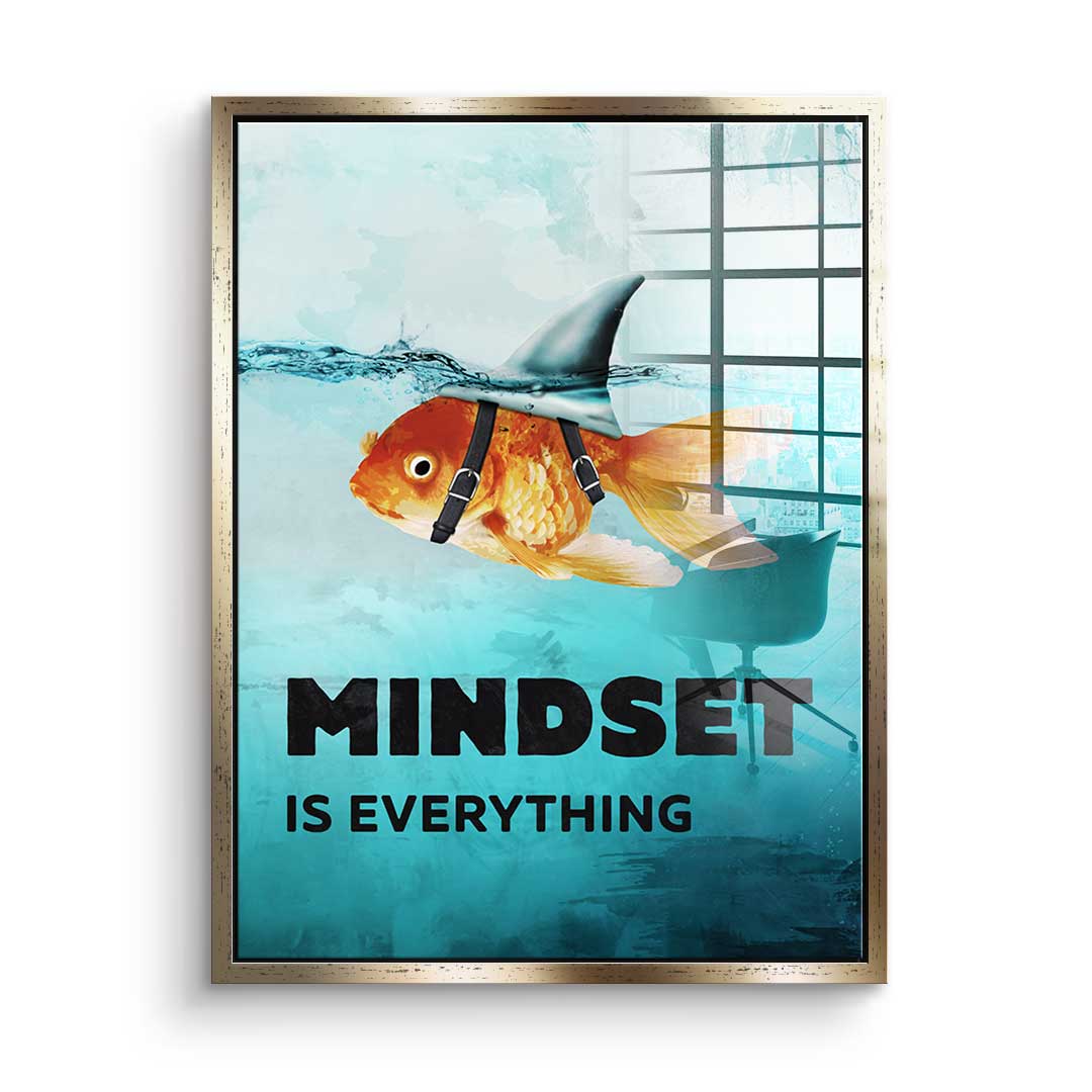 Mindset is everything #Goldfish - Acrylic glass