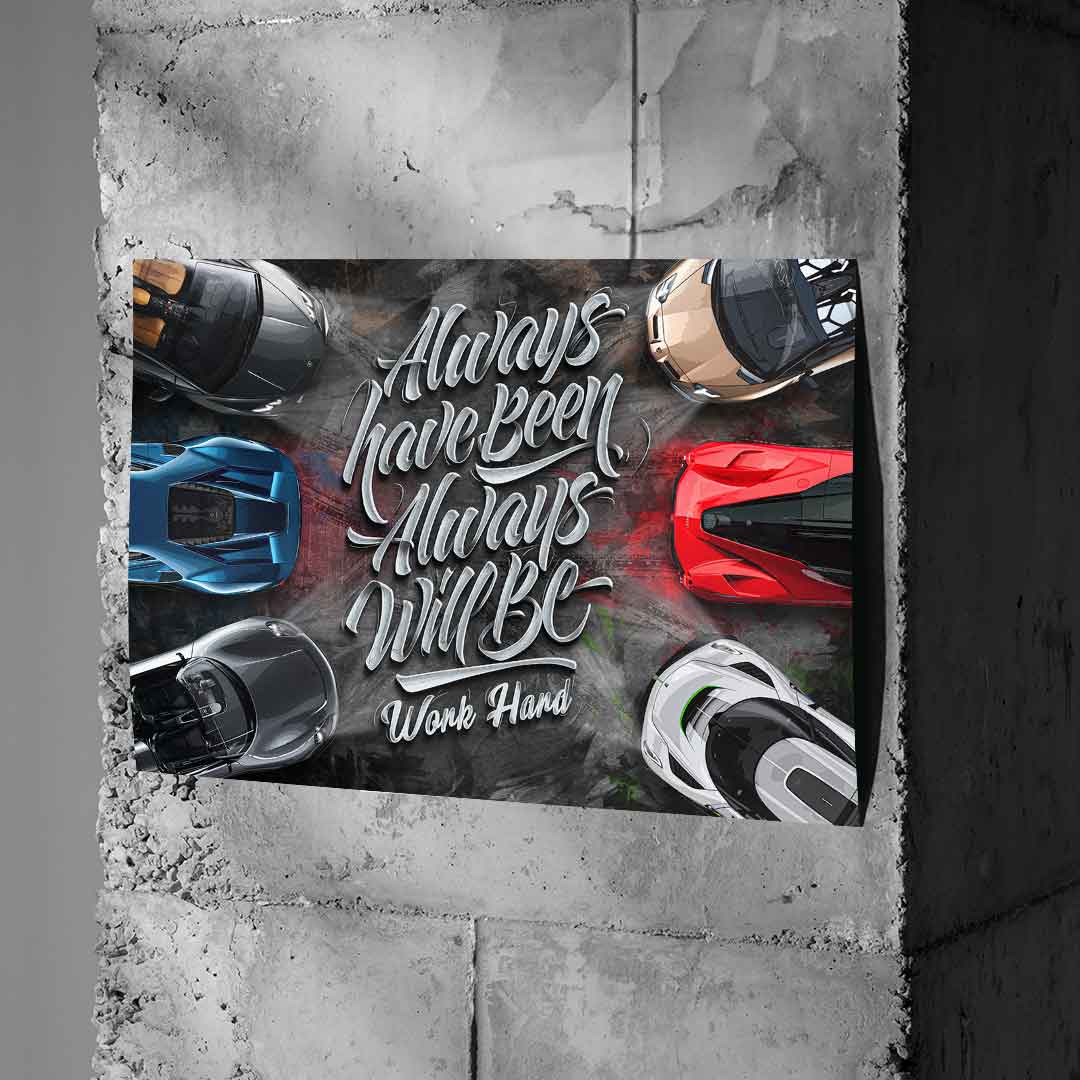 Always have been always will be - Poster