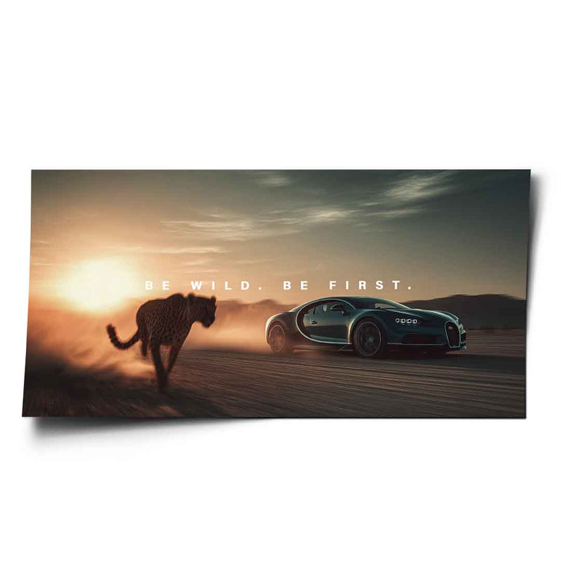 Be Wild ( Bugatti ) - Poster