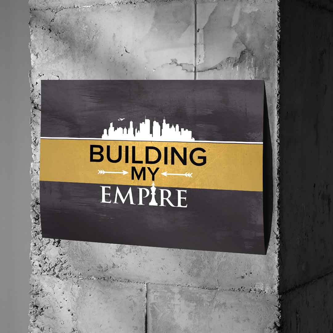 Building Inposter Poster Building my Empire Kunstdruck Wandbild