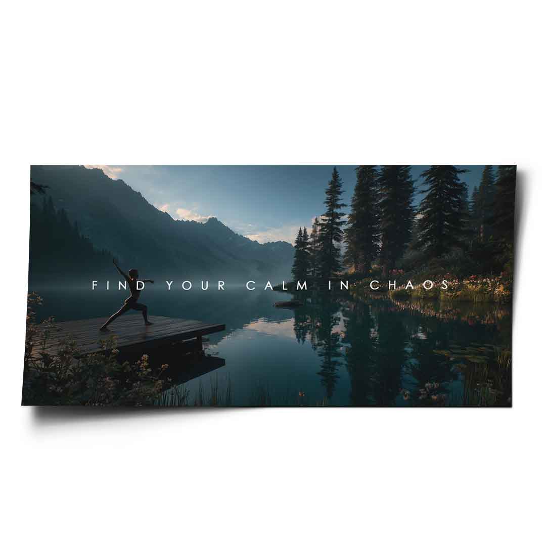 Calm in Chaos - Poster