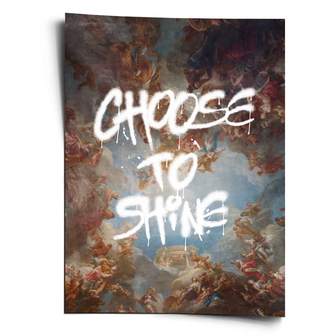 Choose To Shine - Poster