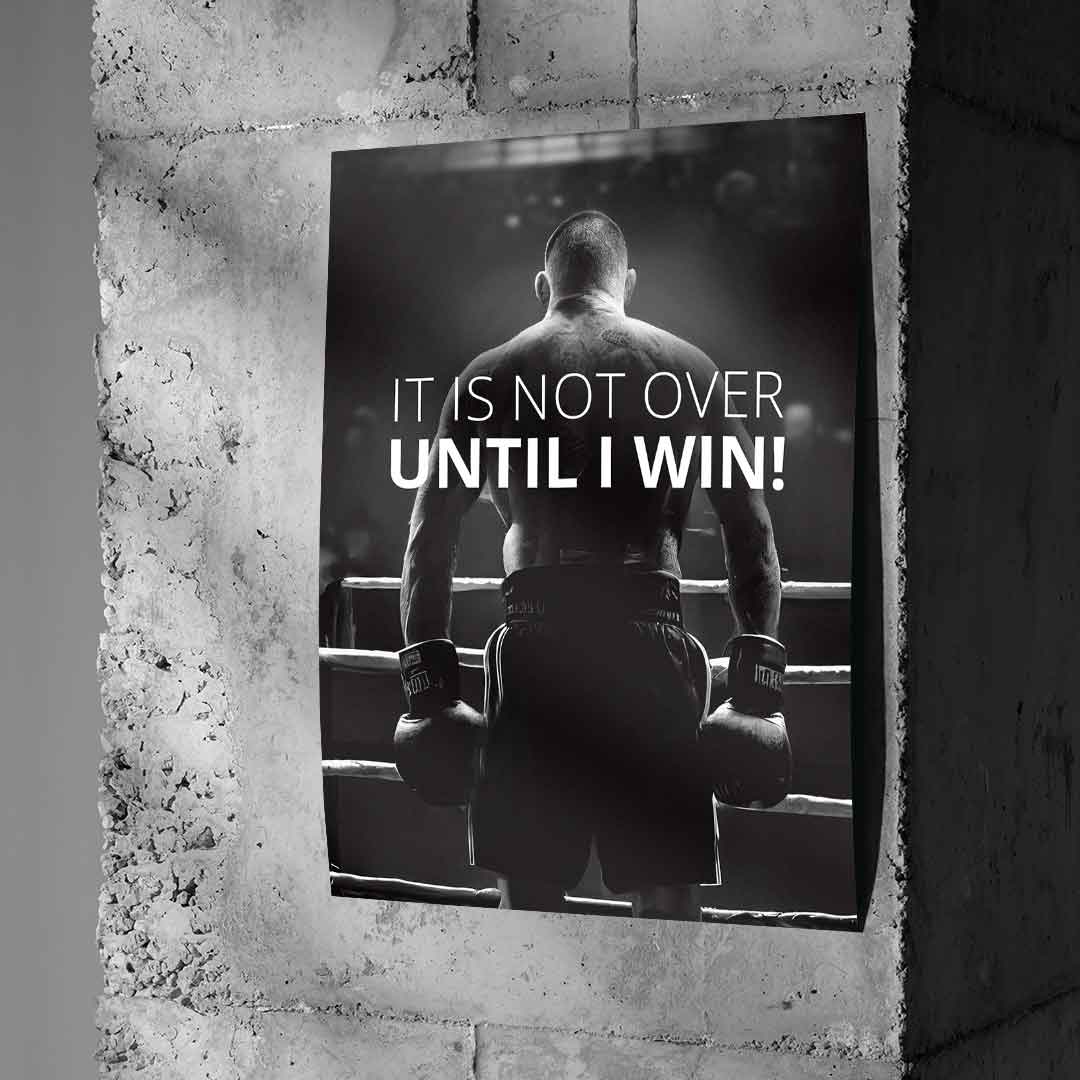 Not over Until i Win - Poster