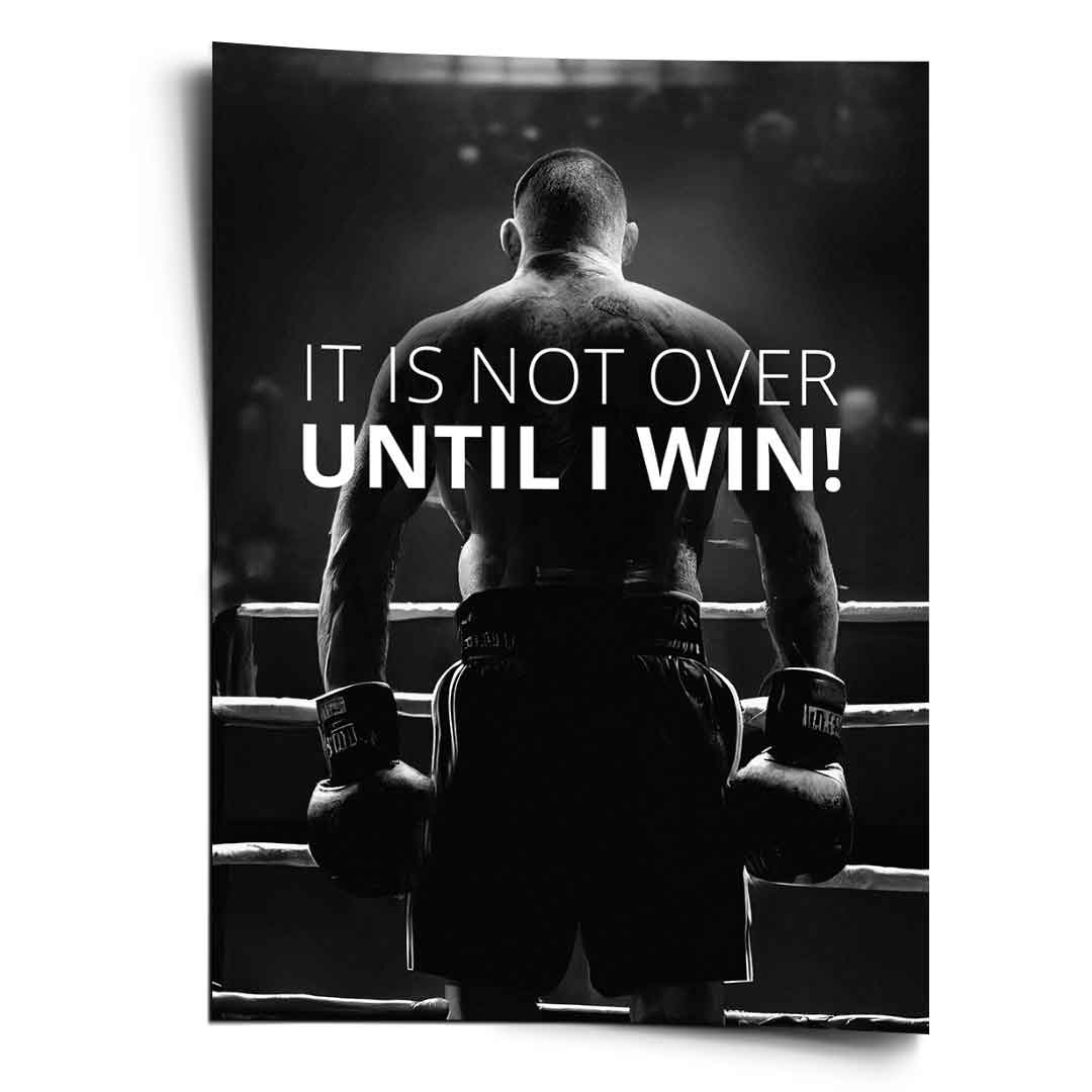 Not over Until i Win - Poster