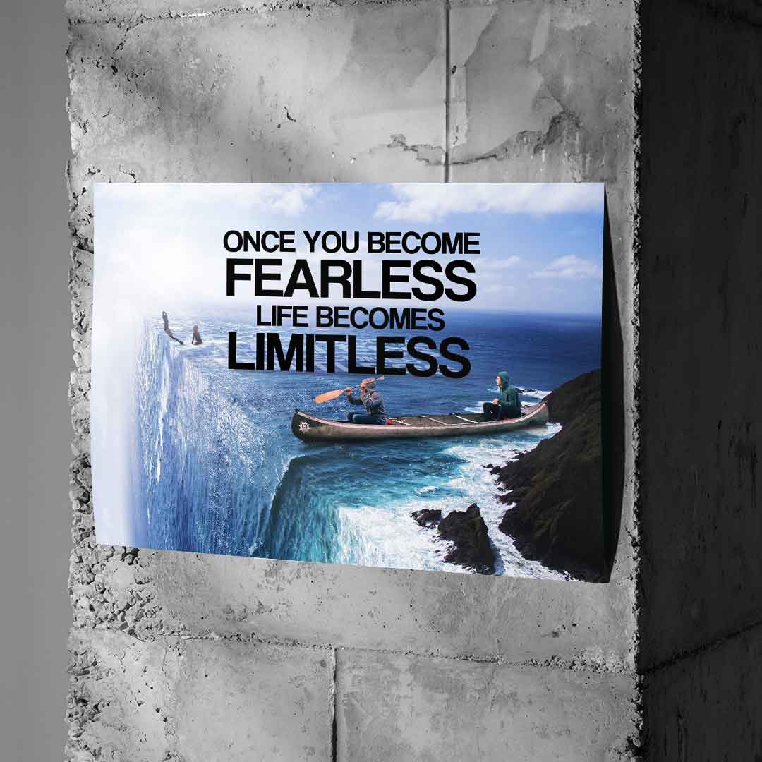 Once You Become Fearless Life Becomes Limitless - Poster