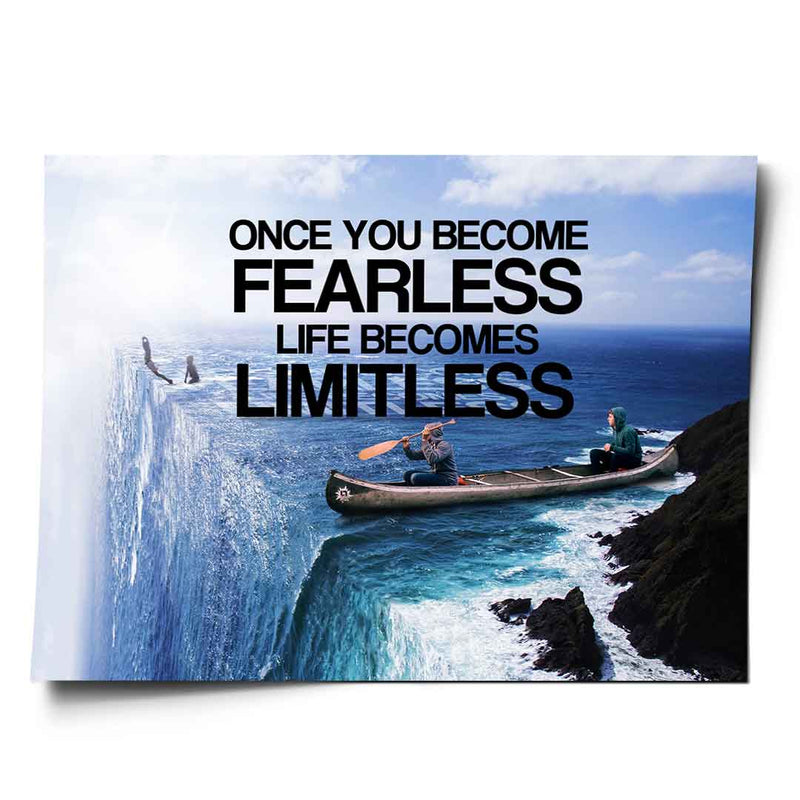 Once You Become Fearless Life Becomes Limitless - Poster