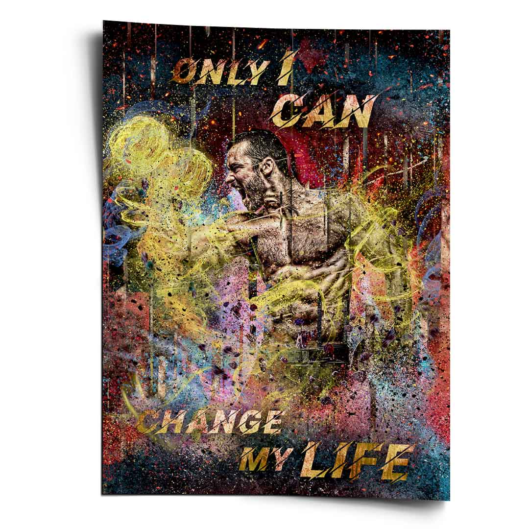 ONLY I CAN CHANGE My Life - Poster