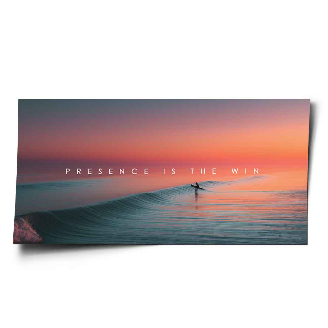 Presence is the Win - Poster