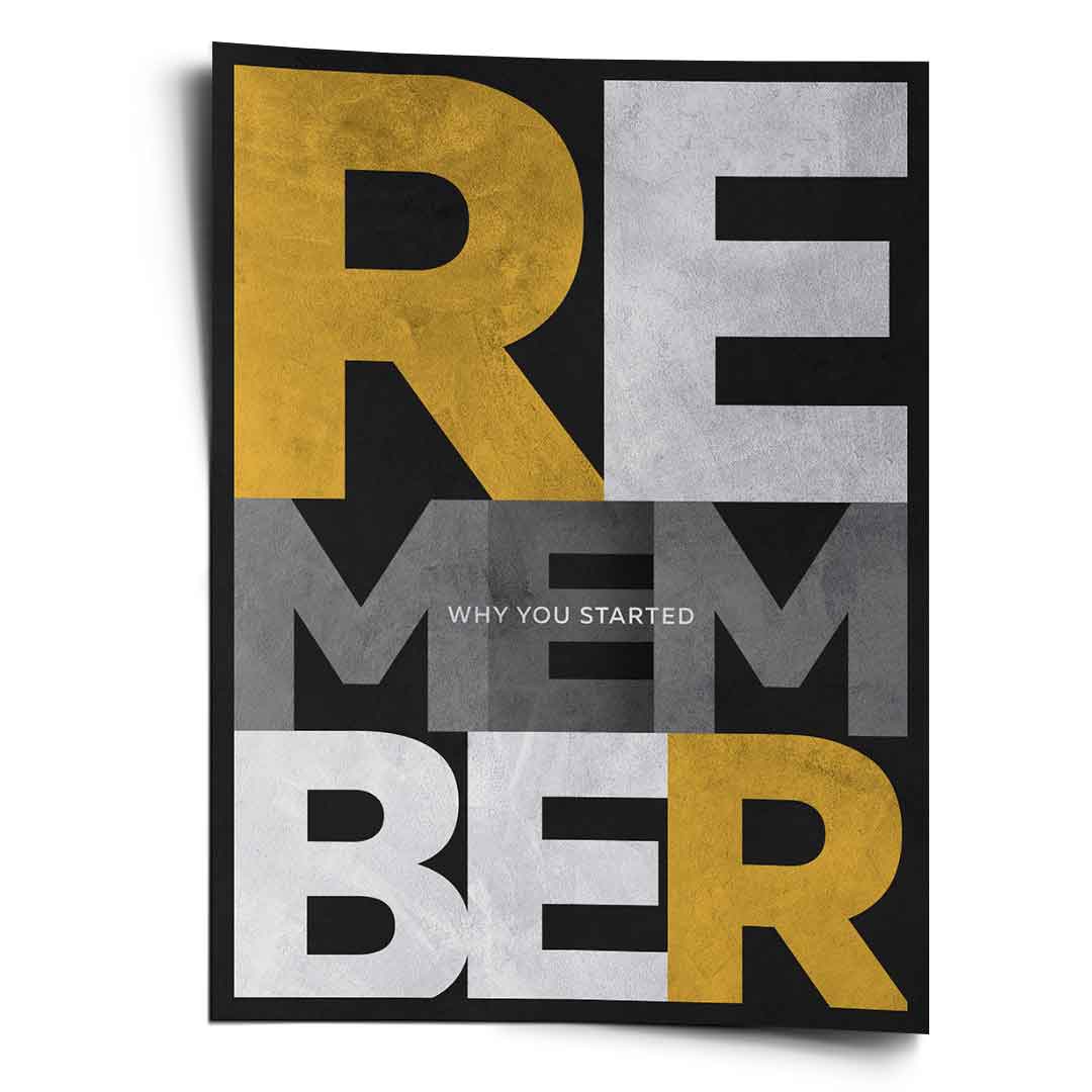 Remember why you started - Poster