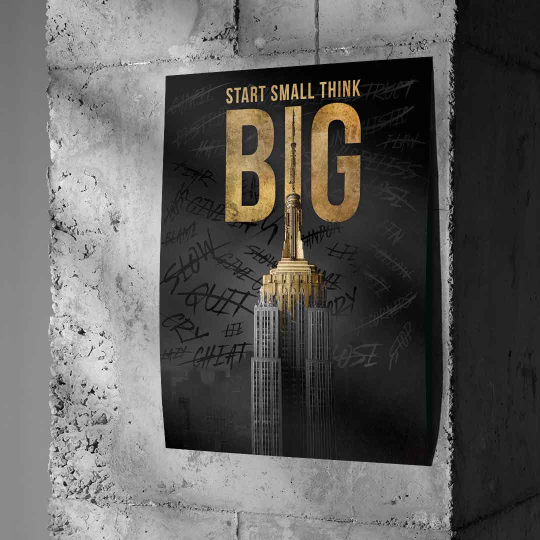Start Small Think Big - Poster
