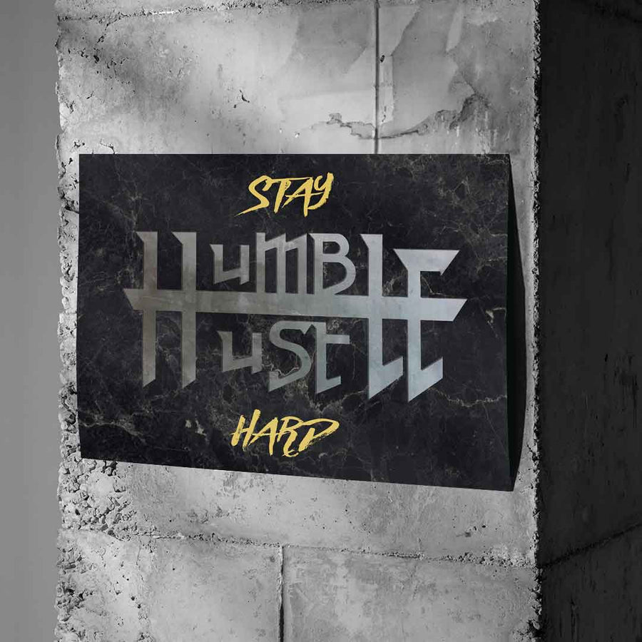 Stay Humble X Hustle Hard - Poster