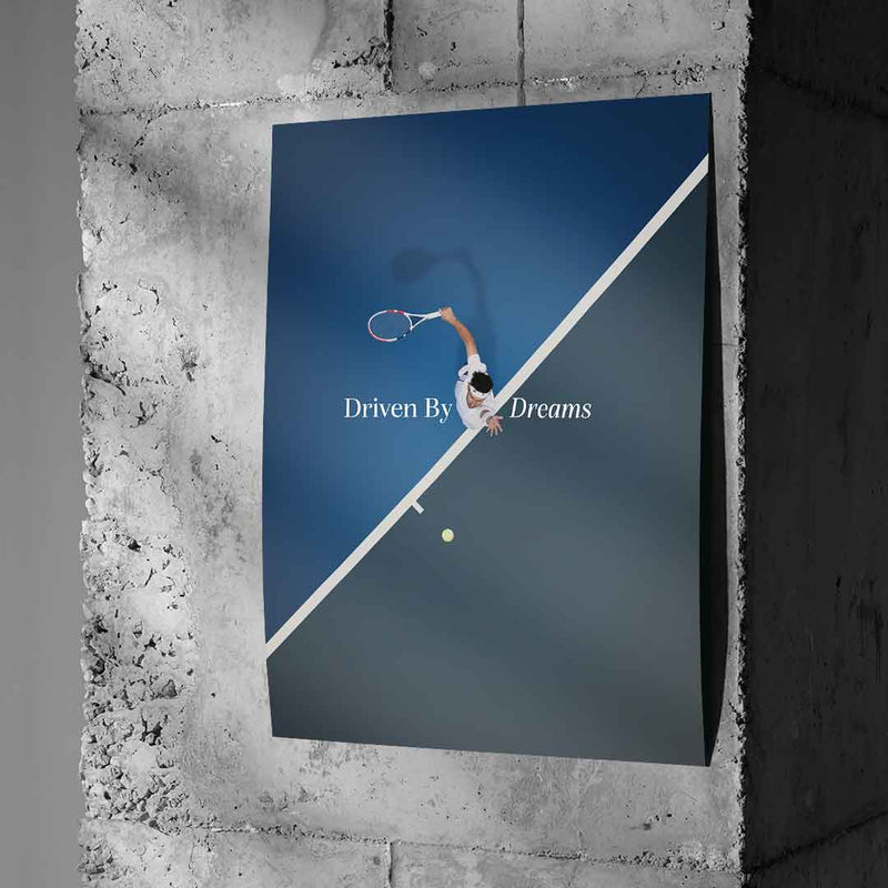 Driven by dreams #Tennis - Poster