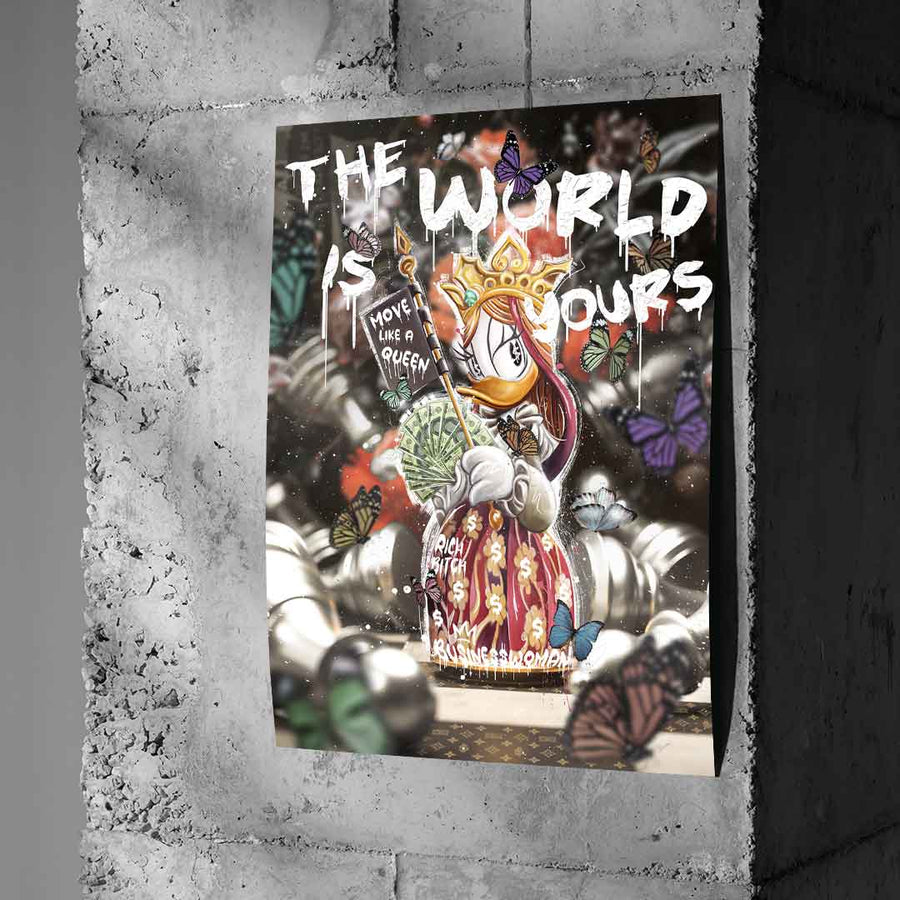 The World is Yours Queen - Poster