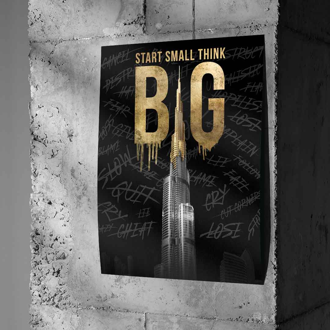 Think BIG #Burj Khalifa - Poster