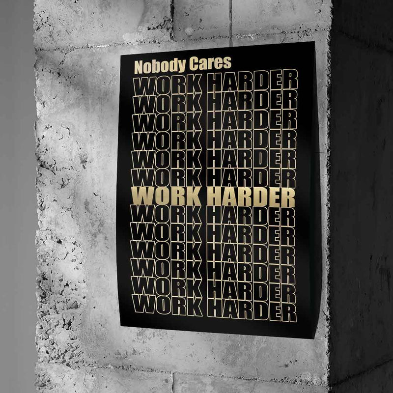 Work Harder Gold - Poster