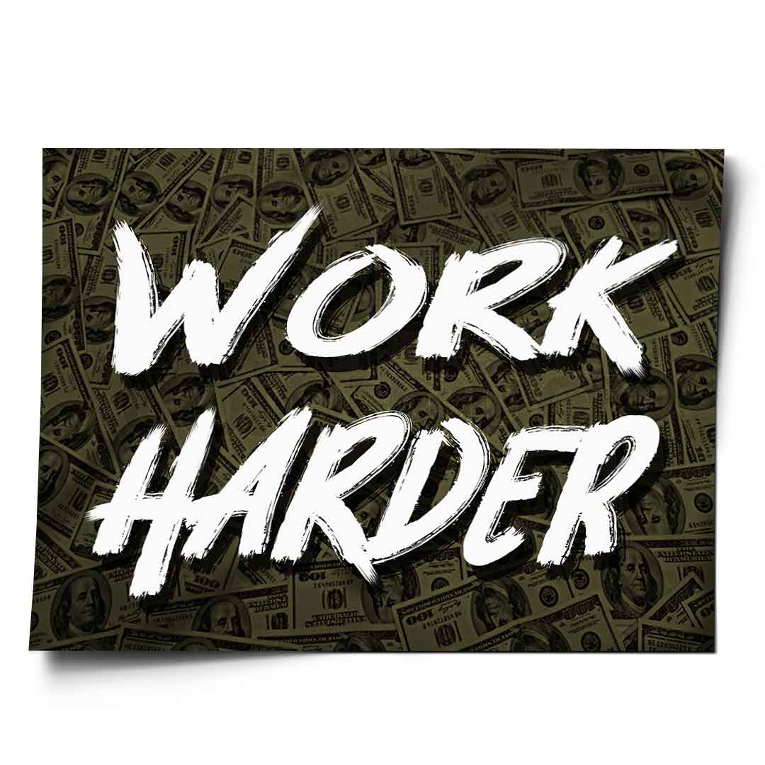 Work Harder x Money - Poster