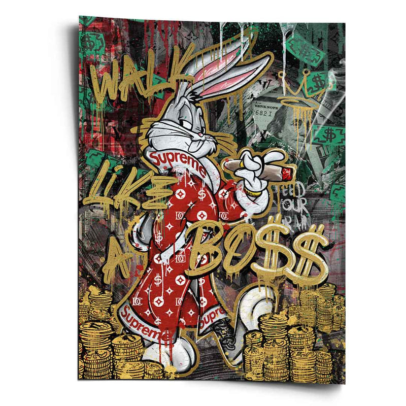 Walk lik€ a bo$$ - Poster