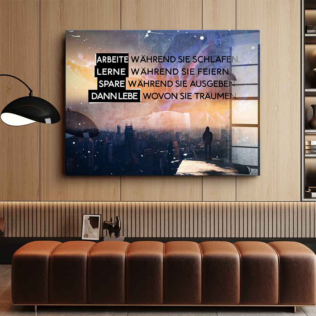 Live Like They Dream - Acrylglas