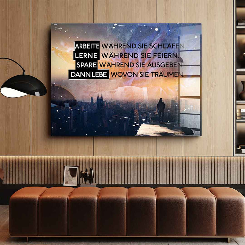 Live Like They Dream - Acrylglas