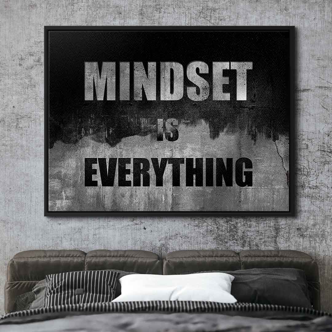Mindset is everything