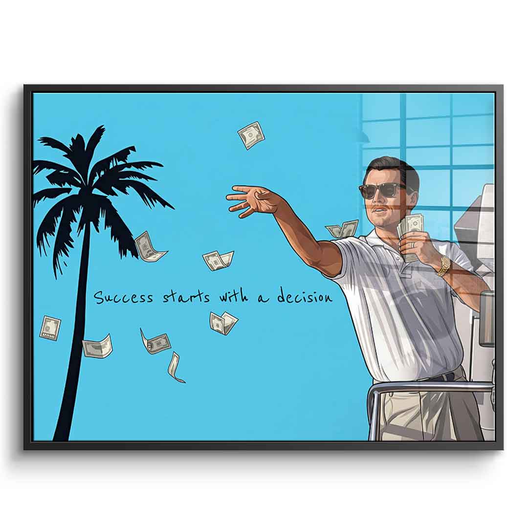 Success starts with a decision Acrylglasbild schwarzer Rahmen