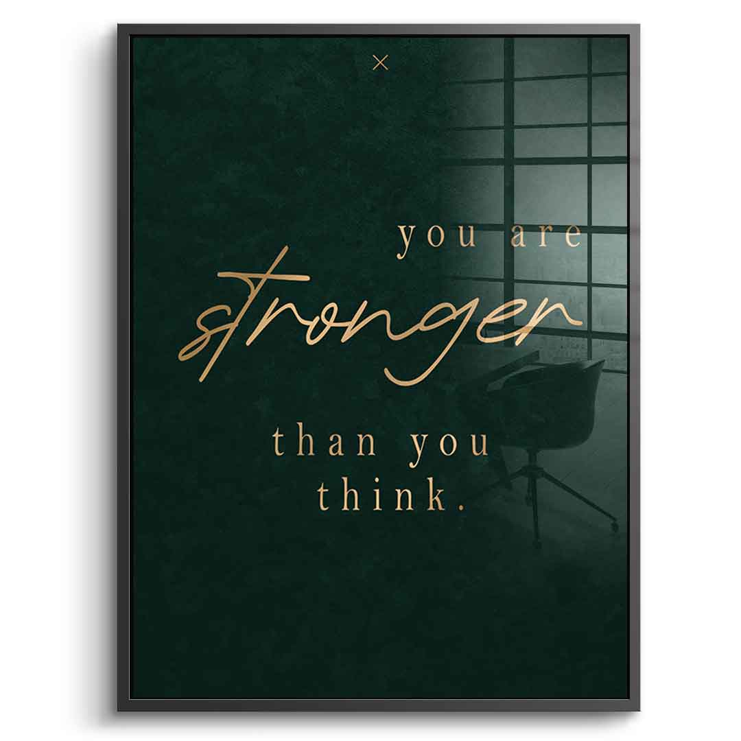 You are STRONGER Acrylglasbild Front Schwarz