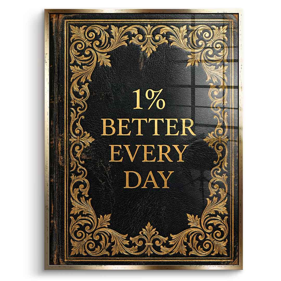 DOTCOMCANVAS® 1% better every day Acrylglasbild – Vorderansicht goldener Rahmen