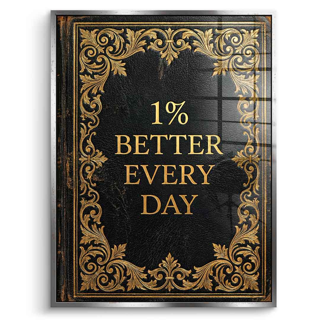 DOTCOMCANVAS® 1% better every day Acrylglasbild – Vorderansicht schwarzer Rahmen