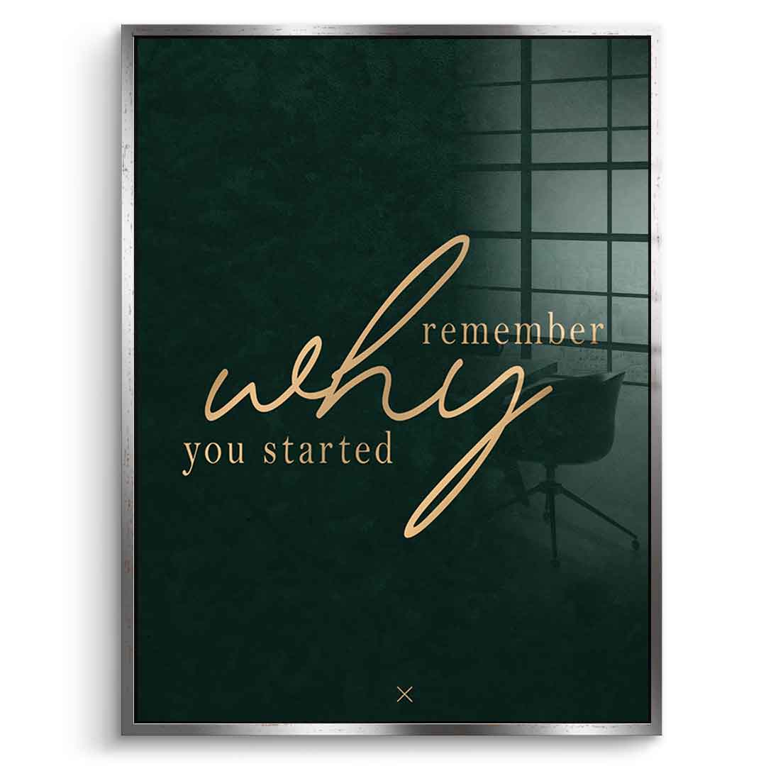 Remember WHY Acrylglasbild mit silbernem Rahmen
