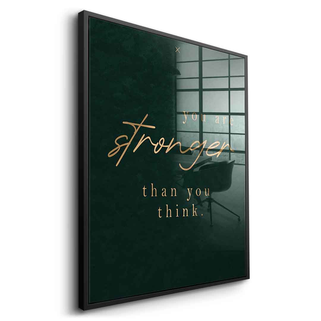You are STRONGER Acrylglasbild Seitenansicht